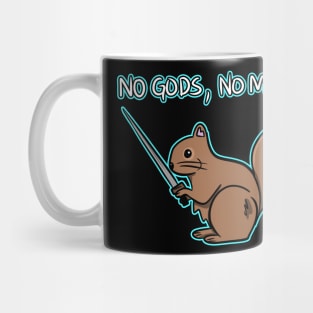 NO GODS, NO MASTERS Mug